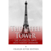 The Eiffel Tower: The History of Paris' Most Famous Landmark
