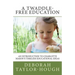 A Twaddle-Free Education: An Introduction to Charlotte Mason's Timeless Educational Ideas