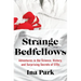 Strange Bedfellows: Adventures in the Science, History, and Surprising Secrets of Stds