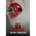 Best Sex Positions for Oral Stimulation: Enhance Your Sex Life with the Hottest Sex Positions Guide for Oral Sex, with 30+ Sex Positions for Blowjob a