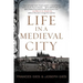Life in a Medieval City