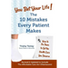 You Bet Your Life!: The 10 Mistakes Every Patient Makes