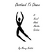 Destined to Dance: A Novel about Martha Graham