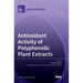 Antioxidant Activity of Polyphenolic Plant Extracts