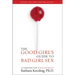 The Good Girl's Guide to Bad Girl Sex: An Indispensable Guide to Pleasure & Seduction