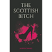 The Scottish Bitch