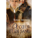 de Coeur Et de Sang (Translation)