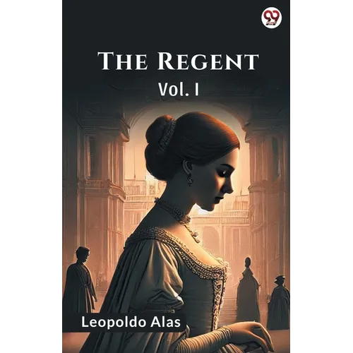 The Regent Vol. I