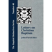 Letters on Christian Baptism, As the Initiating Ordinance into the real Kingdom of Christ