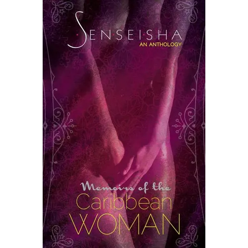 Senseisha: Memoirs of the Caribbean Woman