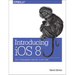 Introducing IOS 8: Swift Programming from Idea to App Store