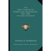 The First Chapter Of Norwegian Immigration, 1821-1840: Its Causes And Results
