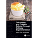 Calculating and Problem Solving Through Culinary Experimentation