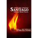 Santiago Una Fe Viva: Comentario Biblico