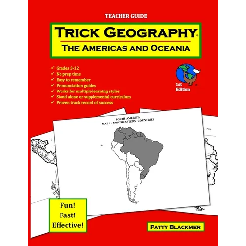 Trick Geography: The Americas and Oceania--Teacher Guide: Making things what they're not so you remember what they are!