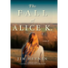 The Fall of Alice K.