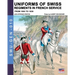 Uniforms of Swiss Regiments in French service