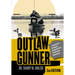 The Outlaw Gunner: A Journey from Hunting for Survival to a Call for Waterfowl Conservation