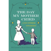 The Day My Mother Cried and Other Stories