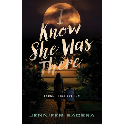 I Know She Was There