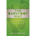 The Barefoot Way: A Faith Guide for Youth, Young Adults, and the People Who Walk with Them