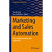 Marketing and Sales Automation: Basics, Implementation, and Applications