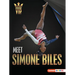 Meet Simone Biles: Gymnastics Superstar