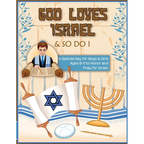 God Loves Israel & So Do I