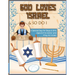 God Loves Israel & So Do I
