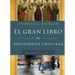 El Gran Libro de Apologética Cristiana