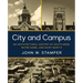 City and Campus: An Architectural History of South Bend, Notre Dame, and Saint Mary's