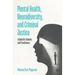 Mental Health, Neurodiversity, and Criminal Justice: A Guide for Students and Practitioners