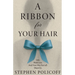 A Ribbon For Your Hair