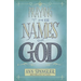 Praying the Names of God: A Six-Month Devotional Journey Into God's Love and Power
