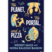 The Planet, the Portal, and a Pizza