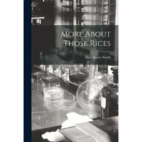 More About Those Rices