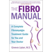 The FibroManual: A Complete Fibromyalgia Treatment Guide for You and Your Doctor