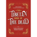 The Tibetan Book Of The Dead: The Spiritual Meditation Guide For Liberation And The After-Death Experiences On The Bardo Plane