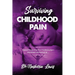 Surviving Childhood Pain