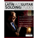 Martin Taylor's Latin Jazz Guitar Soloing Etudes: Master the Art of Latin Jazz Guitar In 7 Beautiful Etudes