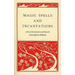 Magic Spells and Incantations