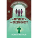 The Mystery of the Green Ghost