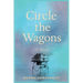 Circle the Wagons