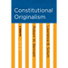 Constitutional Originalism: A Debate