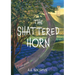 The Shattered Horn