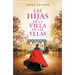 Las Hijas de la Villa de Las Telas / The Daughters of the Cloth Villa