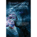 Breathtaking Revelations: The Science of Breath from the "Fifty Kamarupa Verses" to Hazrat Inayat Khan