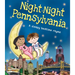 Night-Night Pennsylvania