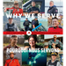 Why We Serve: Stories of Today's Rcmp Members