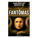 Fantômas: 5 Book Collection